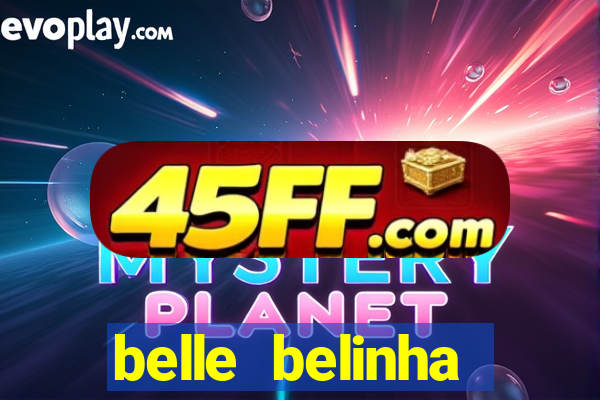 belle belinha privacy nudes